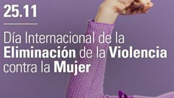 “25 De Noviembre, día internacional de la lucha contra las mujeres y disidencias”