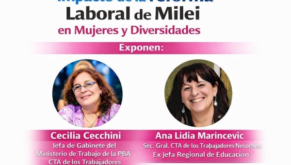 CICLO DE CHARLAS “CONSTRUYENDO COMUNIDAD 2026” Impacto de la Reforma Laboral de Milei en Mujeres y Diversidades